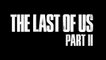 The Last of Us Part II PGW 2017 Trailer  PlayStation 4  Paris Games Week 2017