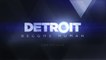 Detroit Become Human PS4 Trailer  PlayStation 4  Paris Games Week 2017