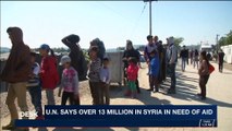 i24NEWS DESK  | U.N. says over 13 million in Syria in need of aid | Monday, October 30th 2017