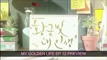 [ENG SUB] My Golden Life EP. 12 Preview  황금빛 내 인생  [SUB ESPAÑOL]  Park Shi Hoo & Shin Hye Sun