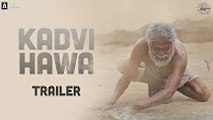 Kadvi Hawa | Official Trailer | Sanjai Mishra, Ranvir Shorey, Tillotama Shome | 24 Nov 2017