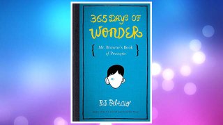 Download PDF 365 Days of Wonder: Mr. Browne's Book of Precepts FREE