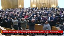 Kemal Kılıçdaroğlu: 