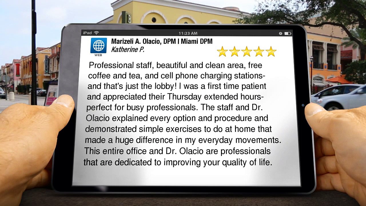 Marizeli A. Olacio, DPM | Miami DPM Miami         Superb         Five Star Review by [Review...