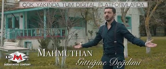 Mahmuthan - Gittiğine Değdi mi - Teaser