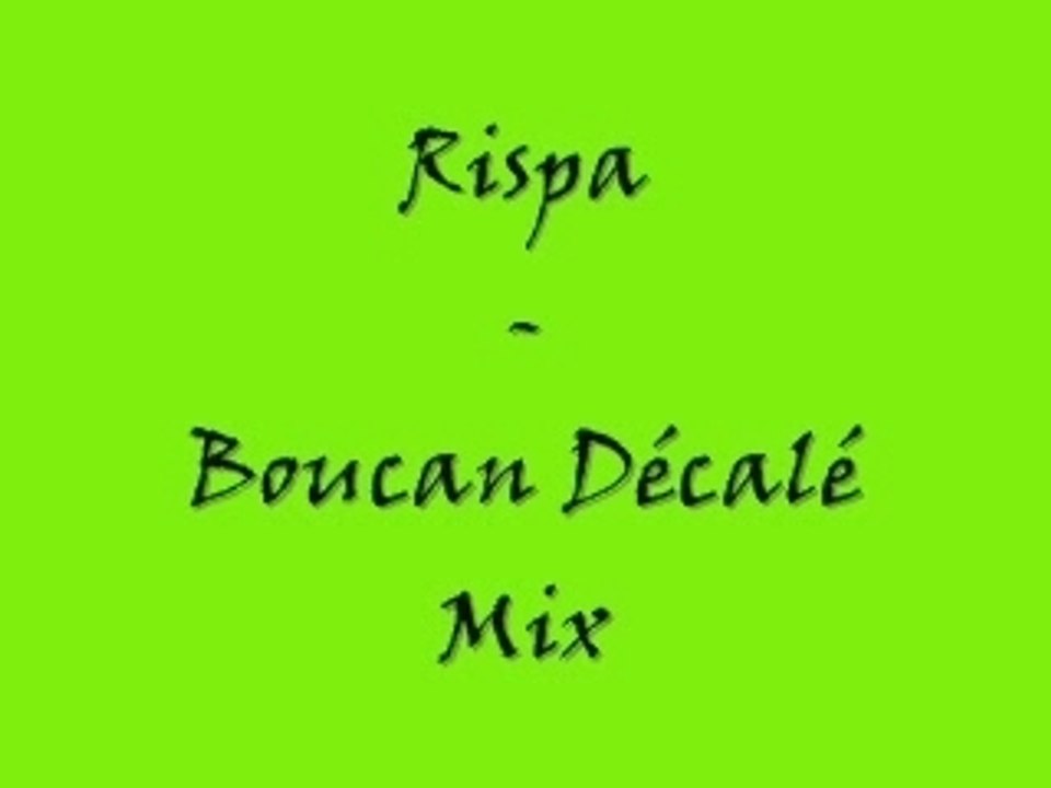 Rispa - Boucan Décalé Mix