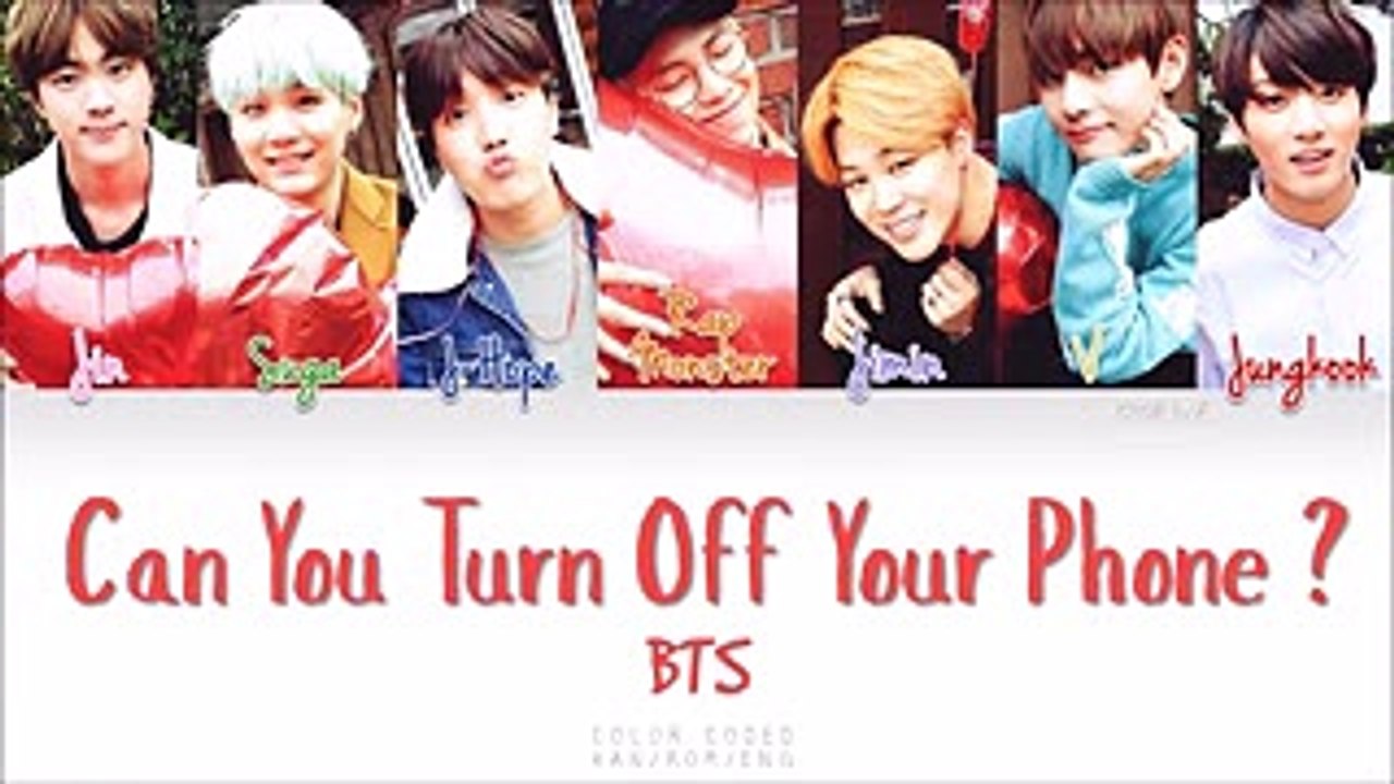 BTS (방탄소년단) – Can You Turn Off Your Phone (핸드폰 좀 꺼줄래)  (Color Coded HanRomEng Lyrics)