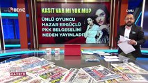 Hazar Ergüçlü, PKK belgeselini neden yayınladı?