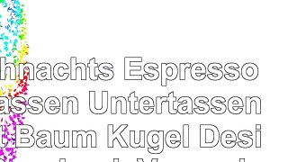 Weihnachts Espresso 6 Tassen  Untertassen Set  Baum  Kugel Design  Geschenk Verpackung