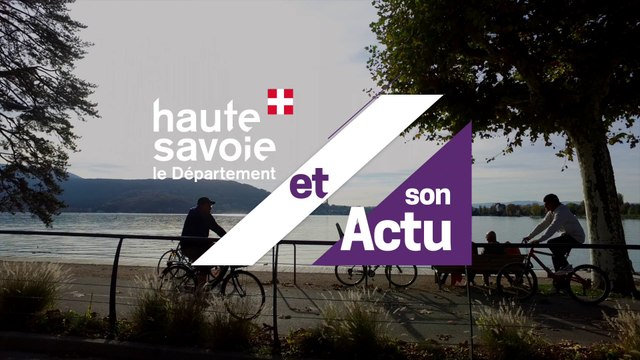 Le Département et son Actu : véloroutes et voies vertes en Haute-Savoie