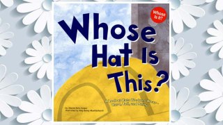 Download PDF Whose Hat Is This?: A Look at Hats Workers Wear - Hard, Tall, and Shiny (Whose Is It?: Community Workers) FREE