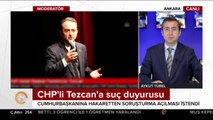 CHP'li Tezcan'a suç duyurusu