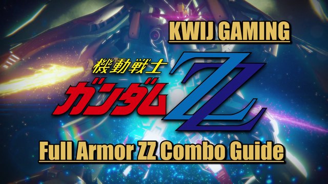 Gundam Versus Combo Guide - Full Armor ZZ Gundam