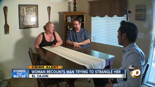 Woman recounts man trying to strangle her in El Cajon-XU5ZOAwTrqM