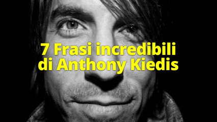 7 Frasi incredibili di Anthony Kiedis