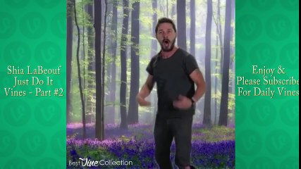 Shia LaBeouf Just Do It Vine Compilation   #DoIt #JustDoIt Motivational Vines Do It   ( Part #2 )