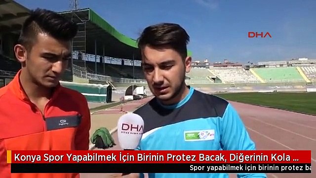 Konya Spor Yapabilmek İçin Birinin Protez Bacak, Diğerinin Kola İhtiyacı Var
