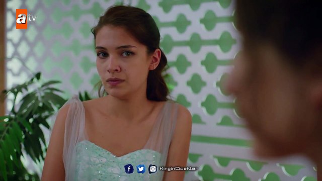 Kırgın Çiçekler 13.Bölüm - Sen Kötüyken Daha Çekiciydin Canısı, Niye İyi Kalpli Oldun?