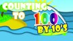 Counting to 100 Songs for Children - Count to 100 - Count 1 to 100 - Count by 1s 2s 5s 10s to 10