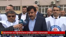 Öğretmen ve Öğrencilere Çirkin Saldırı Kamerada