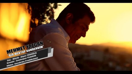 Mehmet Yazgan - Bir Mektup Gönderdim - (Official Video)