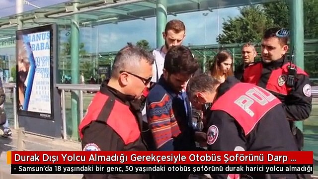 Durak Dışı Yolcu Almadığı Gerekçesiyle Otobüs Şoförünü Darp Etti