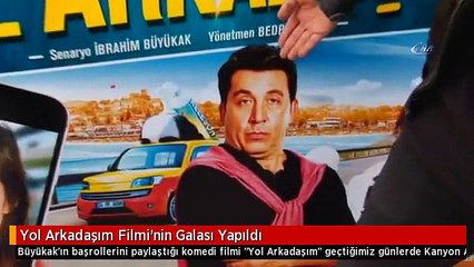 Yol Arkadaşım Filmi'nin Galası Yapıldı