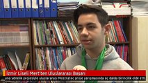 İzmir Liseli Mert'ten Uluslararası Başarı