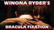 Stranger Things - Winona Ryder's Dracula Fixation