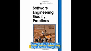 Software Engineering Quality Practices (Applied Software Engineering Series)