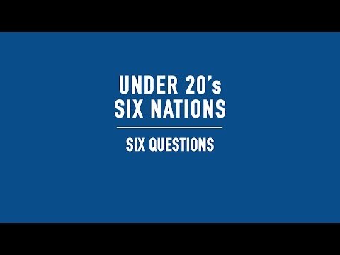 Ireland take on Six Nations Six Questions quiz | U20 Six Nations