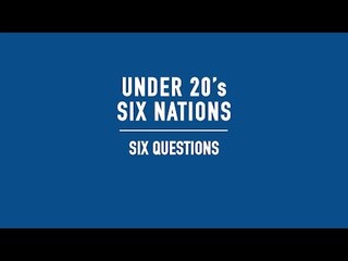 Ireland take on Six Nations Six Questions quiz | U20 Six Nations