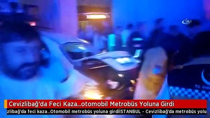 Cevizlibağ'da Feci Kaza...otomobil Metrobüs Yoluna Girdi