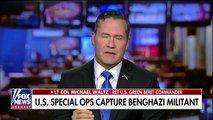 Lt. Col. Waltz: Benghazi militant's capture sends a message