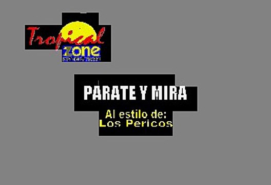 Parate Y Mira - Los Pericos (Karaoke con voz guia)