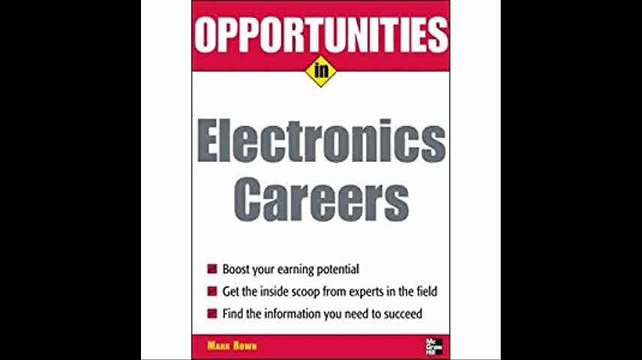 Opportunities in Electronics Careers (Opportunities inâ€¦Series)