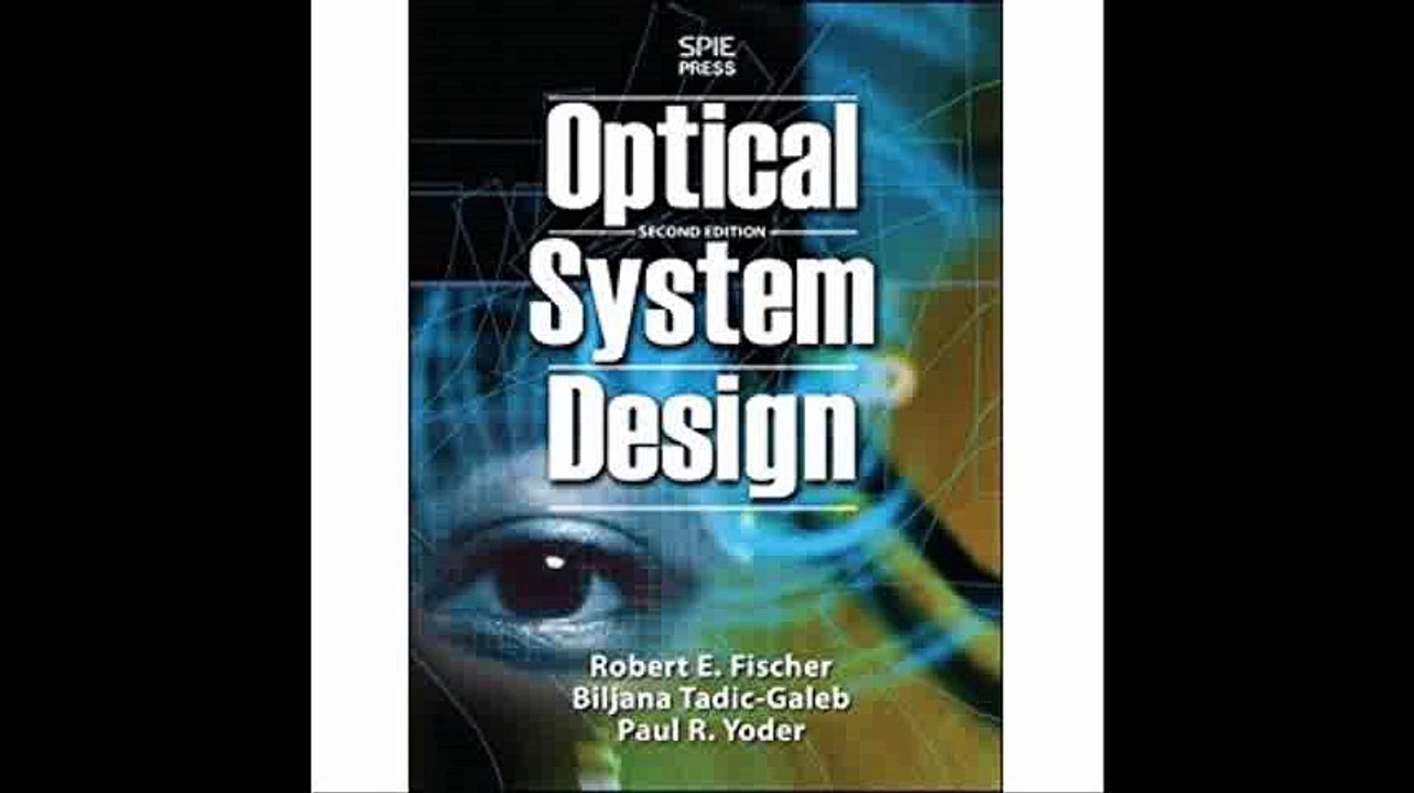 Optical System Design, Second Edition (Electronics)