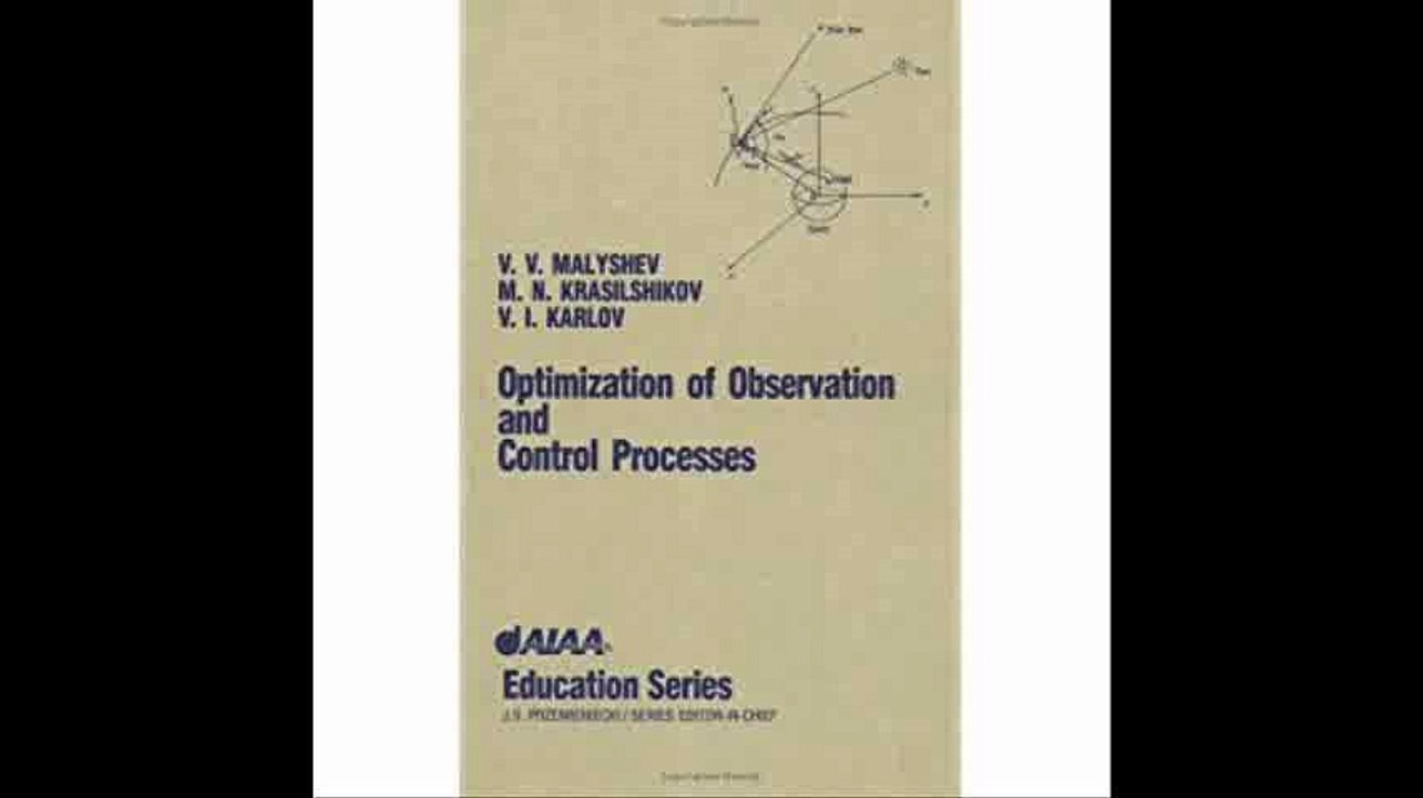 Optimization of Observation and Control Processes (AIAA Education)