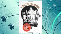 Download PDF The Word Rhythm Dictionary: A Resource for Writers, Rappers, Poets, and Lyricists FREE