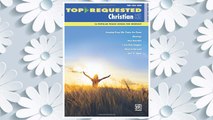 Download PDF Top-Requested Christian Sheet Music: 16 Popular Praise Songs for Worship (Piano/Vocal/Guitar) (Top-Requested Sheet Music) FREE