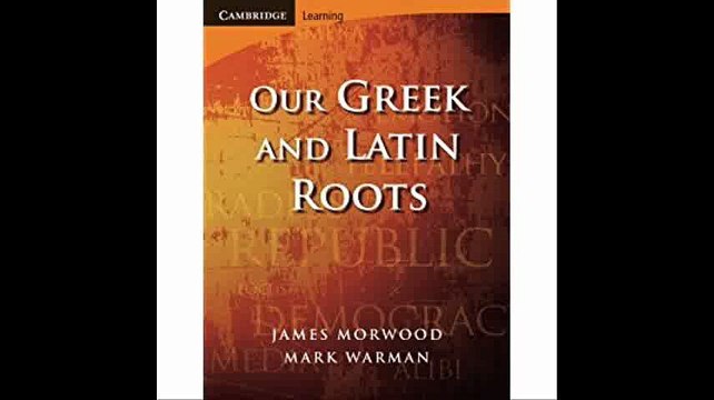 Our Greek and Latin Roots (Cambridge Latin Texts)