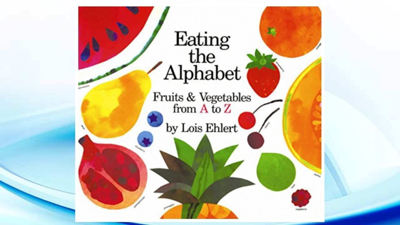 Download PDF Eating the Alphabet FREE