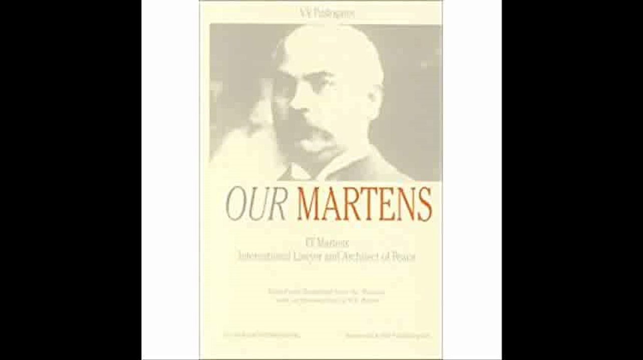 Our Martens,  F.F. Martens Intl Lawyer & Architect of Peace, By V