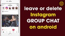 How to delete or leave instagram group chat on instagram - IT Lover