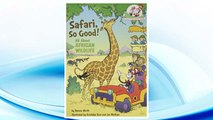 Download PDF Safari, So Good!: All About African Wildlife (Cat in the Hat's Learning Library) FREE