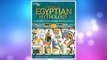 Download PDF Treasury of Egyptian Mythology: Classic Stories of Gods, Goddesses, Monsters & Mortals (National Geographic Kids) FREE