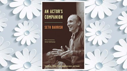 Download PDF An Actor's Companion: Tools for the Working Actor FREE