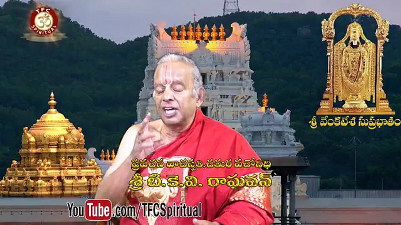 Sri Venkatesa Suprabhatam to Attain Peace and Wealth in life __ by Sri TKV Raghavan __ Episode 80