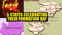 States that are celebrating their formation day on November 1 | Oneindia News