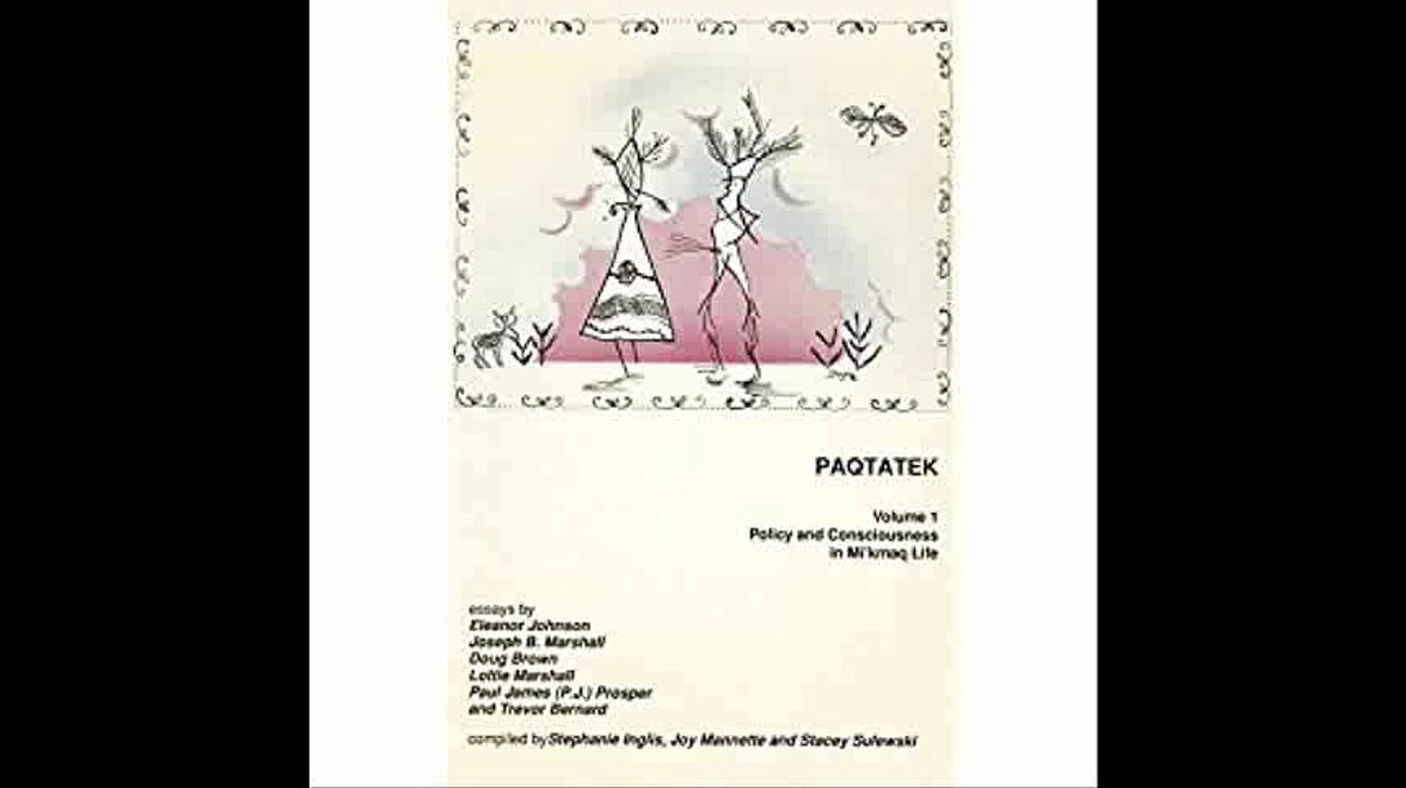 Paqtatek Volume 1 Policy and Consciousness in Mi'kmaq Life (v. 1)